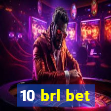 10 brl bet